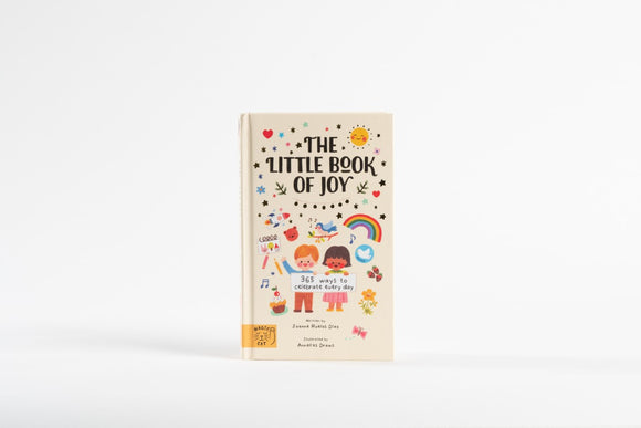 The Little Book of Joy - 365 Ways to Celebrate Every Day